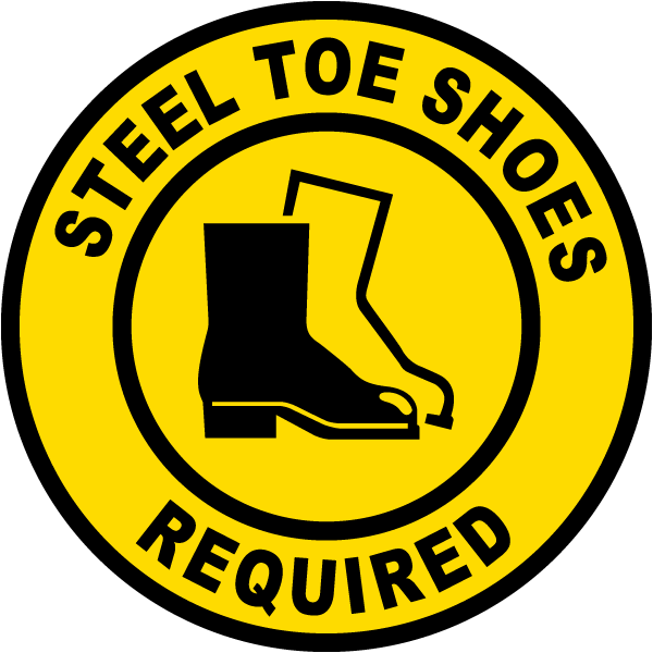 Steel Toe Shoes Required Floor Sign - Shop Now w/ Fast Shipping
